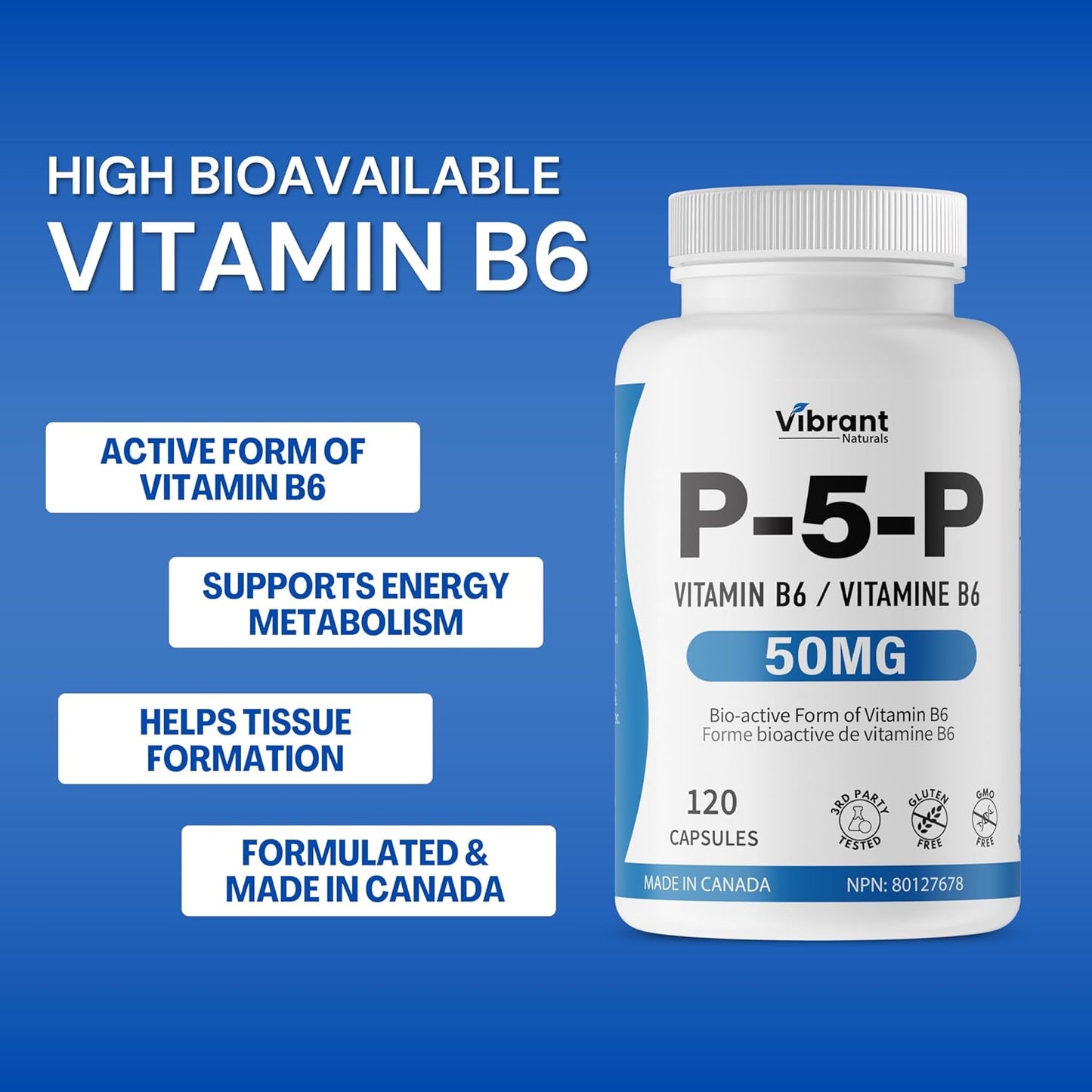P5P Vitamin B6 Supplement 50mg, 120 Capsules, Active Form of B6 (Pyridoxal-5-Phosphate) - Helps in Energy Metabolism, Third Party Tested, Gluten Free, Non-GMO, Made In Canada, by Vibrant Naturals